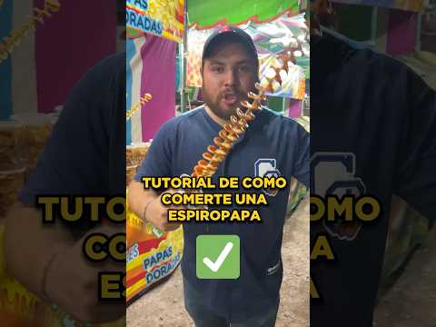 Tutorial como comerte una espiropapa🥔😱