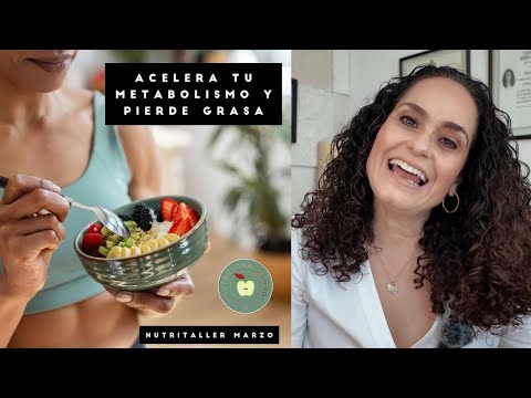 Inscripciones Abiertas Nutritaller Marzo “Acelera Tu Metabolismo Y Pierde Grasa”