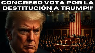 Congreso de EE.UU. vota para destituir a Donald Trump por ataque a Irán