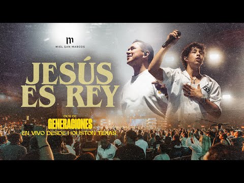 JESUS ES REY - MIEL SAN MARCOS - VIDEO OFICIAL - EN VIVO