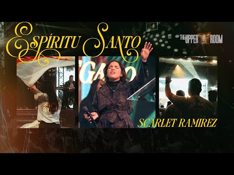 Espiritu Santo | Kabed | Scarlet Ramirez ft  Minist Judá Upper Room 2024