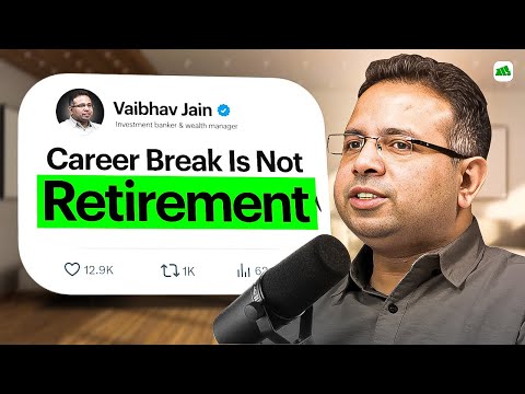 Why He Left 1 Crore+ Salary for a Career Break?