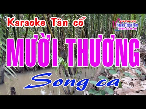 Karaoke tân cổ MƯỜI THƯƠNG – SONG CA [ Minh Cảnh – Thanh Kim Huệ ]