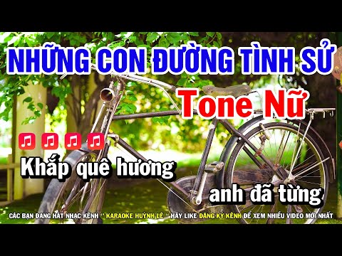 Karaoke Những Con Đường Tình Sử – Tone Nữ | Nhạc Sống Huỳnh Lê