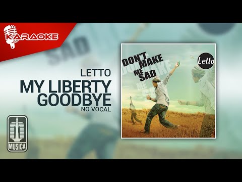 Letto – My Liberty Goodbye (Official Karaoke Video) | No Vocal