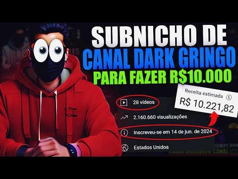 Crie AGORA esse Canal Dark Gringo se quiser ganhar R$10.000 por mês (SUBNICHO PARA GANHAR DINHEIRO)!