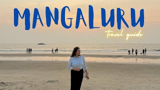 MANGALURU  Travel Guide ~ Beaches, Temples, Shopping & Tourist Spots | 15 things to do in Mangalore