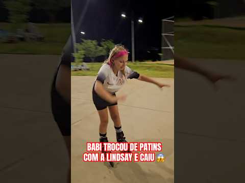 BABI TROCOU DE PATINS COM AMIGA E CAIU 😱