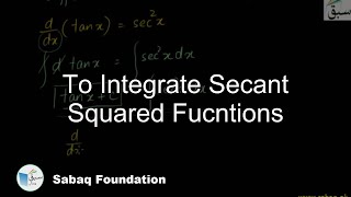 To Integrate Secant Squared Fucntions