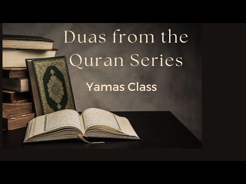 Duas from the Quran {Dua #1}