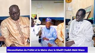 Cheikh Mahi Niass reconcilie le Maire et Préfet après leur altercation.