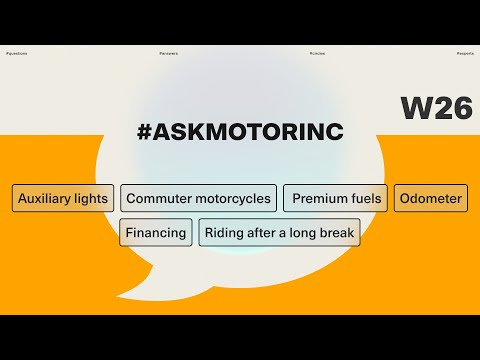 Motorcycle lights, premium fuels, first bike finance & older riders | #AskMotorInc W26