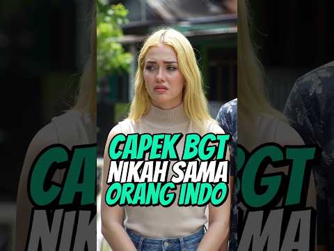 MENIKAH SAMA ORANG INDONESIA… AKU NGGAK SIAP DENGAN SEMUANYA‼️
