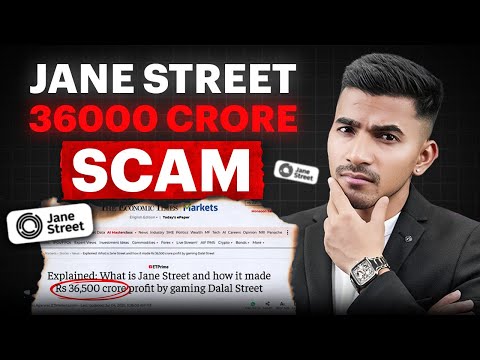 Jane Street ₹36,000 Crore Scam Exposed | Shocking Financial Fraud