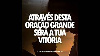 Bispo Bruno Leonardo | ORAÇAO DO DIA
