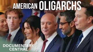 The Journeys of America's Richest Men | Oligarchs | US Documentary