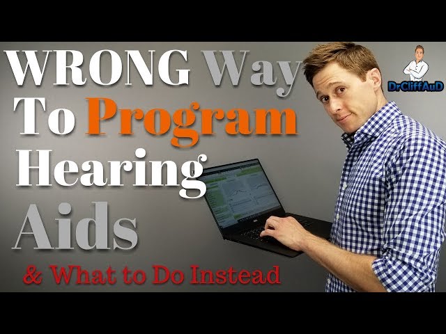 The Wrong Way To Program Hearing Aids | Functional Gain & What To Do Instead