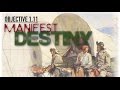 Exploring Manifest Destiny