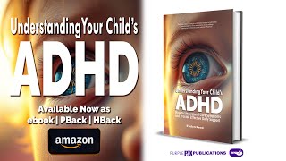 Understanding Your Child's ADHD : How to Understand Symptoms & Provide Daily Support - AUDIOBOOK