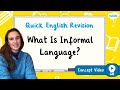 Informal Language Characteristics and Usage