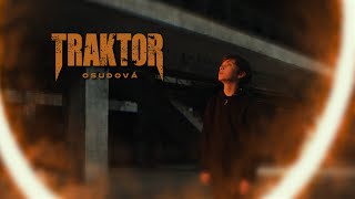 TRAKTOR - OSUDOVÁ (official video)