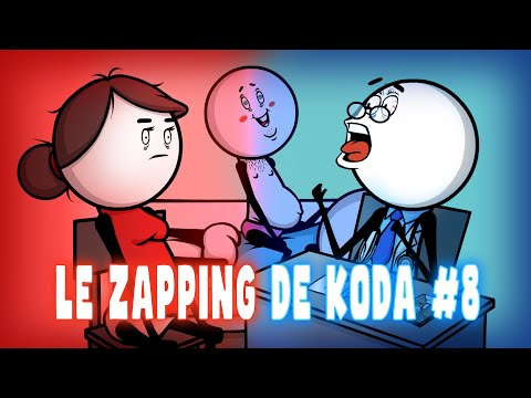 Le zapping de Koda #8