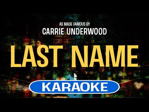 Last Name (Karaoke) – Carrie Underwood