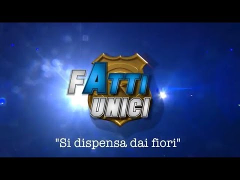 Fatti Unici - Si dispensa dai fiori