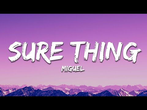 Miguel - Sure Thing  (sped up) (Lyrics)