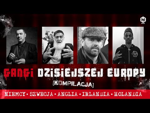 Jakie gangi rządzą dziś w Europie? | Niemcy | Szwecja | Londyn | Irlandia