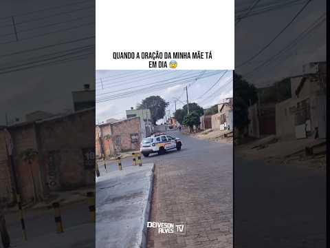 Foi a oração da mãe dele