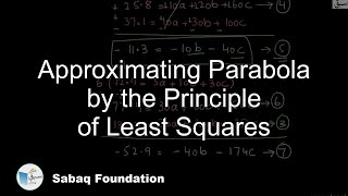 Approximating Parabola by the Principle of Least Squares
