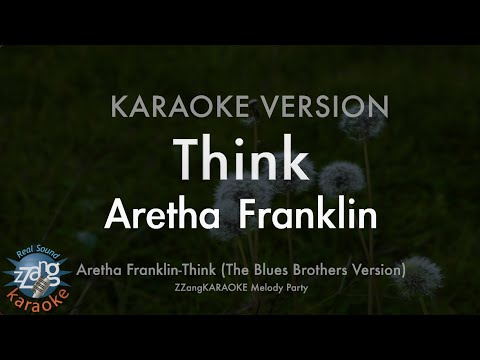 Aretha Franklin-Think (The Blues Brothers Version) (Melody) (Karaoke Version)