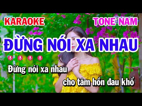 Đừng Nói Xa Nhau Karaoke Tone Nam Nhạc Sống Rumba