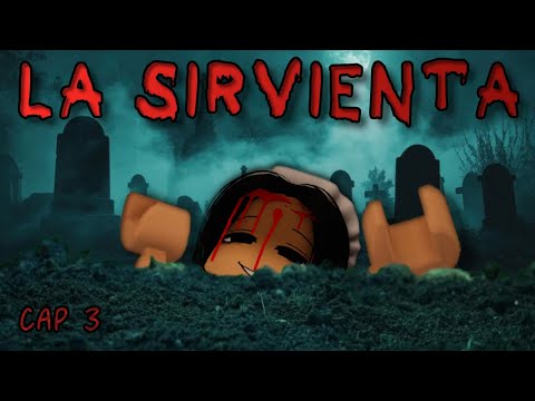 LA SIRVIENTA cap 3| HISTORIA DE TERROR |TANGOCHINI 🐰 #roblox #robloxterror