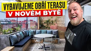 VYBAVUJEME OBŘÍ TERASU V NOVÉM BYTĚ - WEEK #481