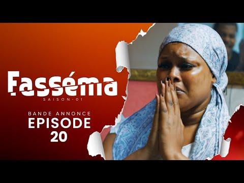 FASSÉMA - Saison 1 - Episode 20 : Bande Annonce