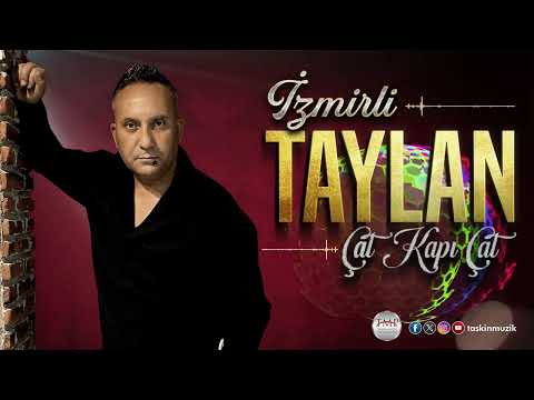 İzmirli  Taylan  /  Çat Kapı Çat