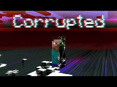 How I C̵̃ͅö̷̯r̴͔̈́r̴̦̓u̴̘͝p̵̭̿t̷͖̋e̸̠͐d̶͇̍ Minecraft...