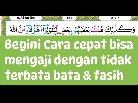 BELAJAR MENGAJI BIAR CEPAT BISA MEMBACA AL QUR'AN DENGAN LANCAR & TIDAK TERBATA BATA