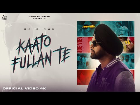 Kaato Fullan Te (Official Video) RD Singh | New Punjabi Song 2024 | Jass Studios