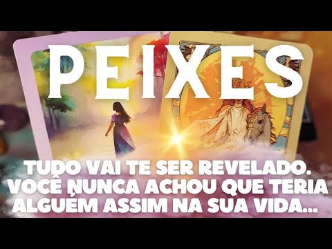PEIXES ♓💎 TUDO VAI TE SER REVELADO 👀😱🥹🌟😮 VOCÊ NUNCA IMAGINOU TER ALGUÉM ASSIM NA SUA VIDA ✨🥹🌟🙏🪄