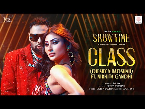 Class | Hotstar Specials - Showtime | Diesby, Badshah, Nikhita Gandhi | Emraan Hashmi, Mouni Roy
