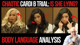 Chaotic Cardi B Trial: Is She Lying? Body Language Analysis