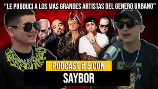 ASI PRODUJE ''BONITA'' DE J BALVIN | PODCAST #5 SAYBOR