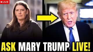 LIVE: Mary Trump Answers YOUR QUESTIONS