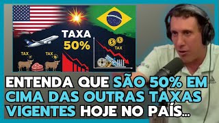 🚨 EUA Taxam o Brasil em 50%: Impactos na Economia, Exportações e BRICS- SAMY DANA E BRUNO PAOLINELLI