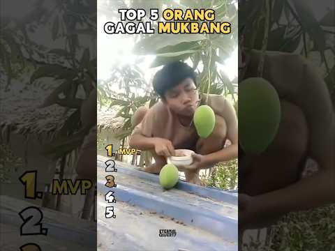 TOP 5 ORANG GAGAL MUKBANG