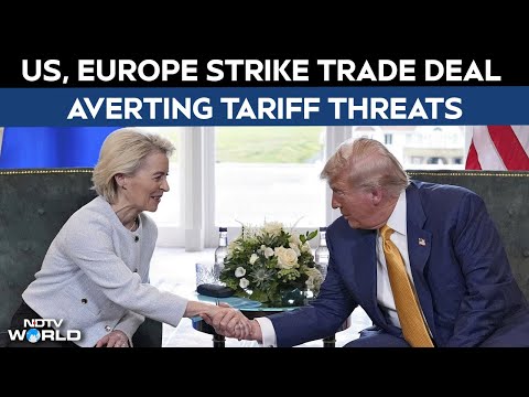 US EU Deal | US, EU Strike Trade Deal; European Bloc To Face 15% Tariffs On Most Exports