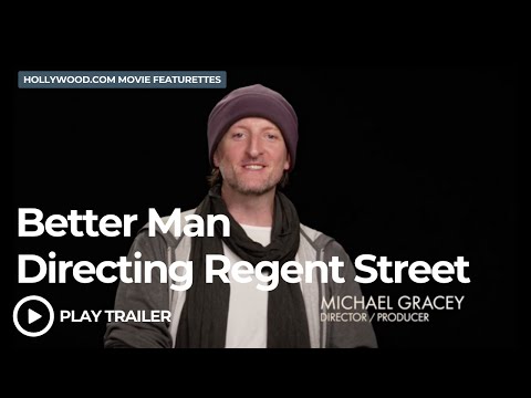 Better Man (Directing Regent Street Featurette)(2025) | Hollywood.com Behind the Scenes